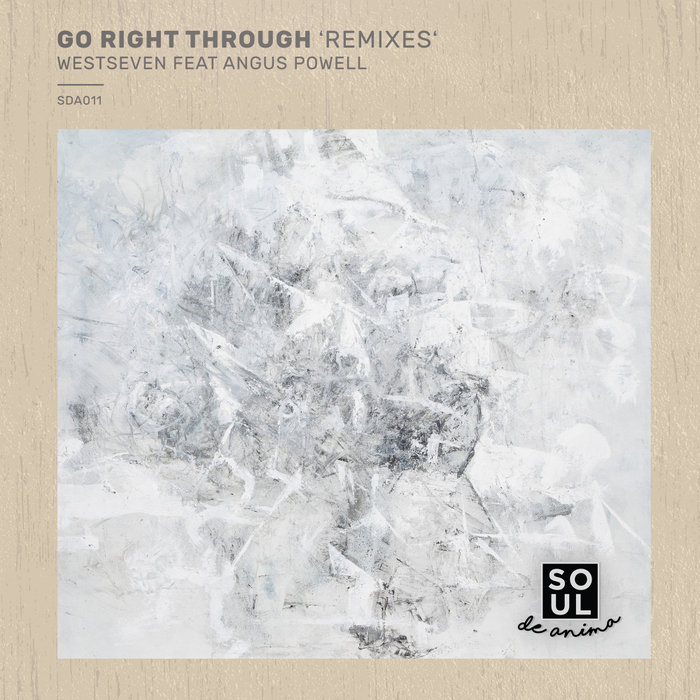 Westseven & Angus Powell - Go Right Through 'Remixes' [SDA0011]